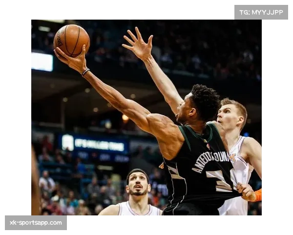 雄鹿防守体系调整见效 大洛佩斯护框数据领跑全联盟